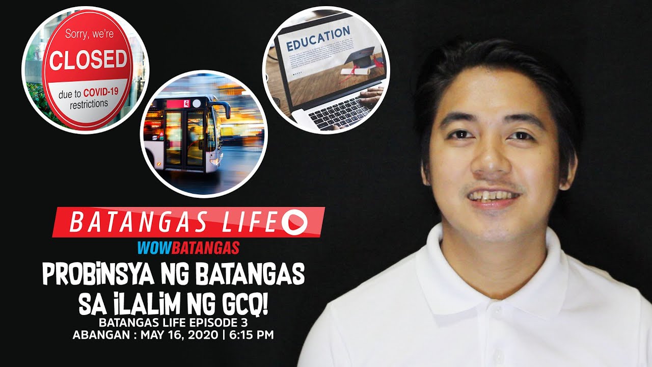 Probinsya ng Batangas sa ilalim ng General Community Quaratine ...